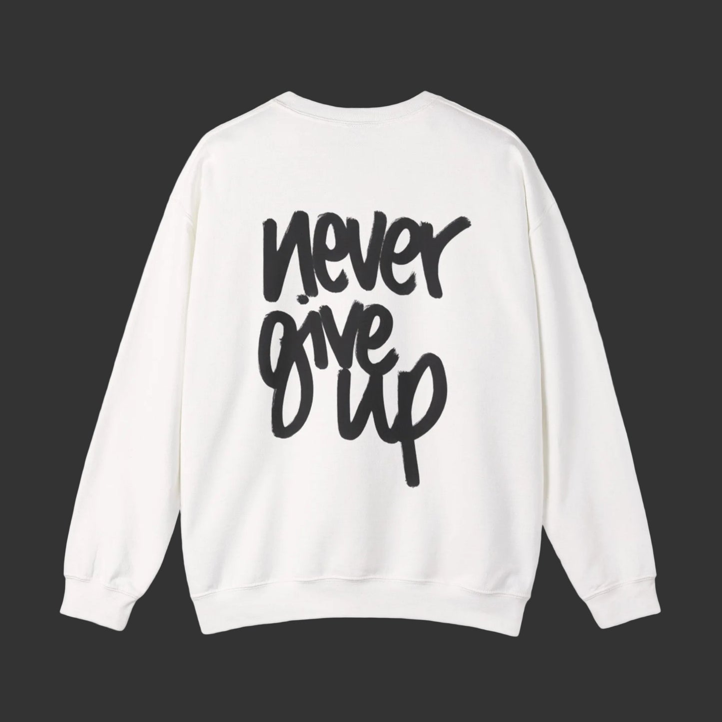 Sweat-shirt  « Never Give Up »